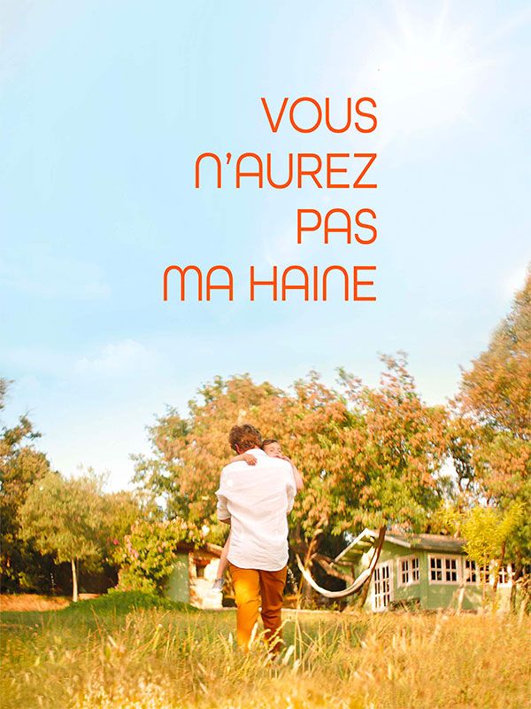 Affiche du film Vous n'aurez pas ma haine