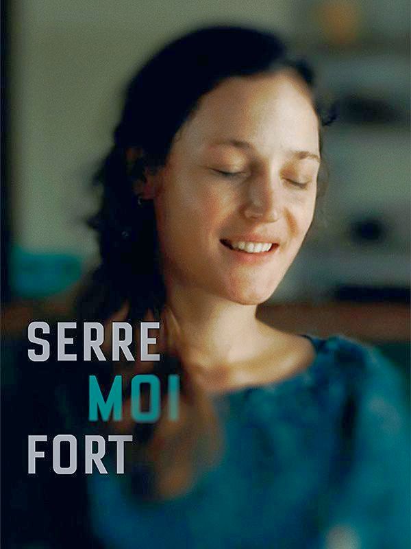 Affiche du film Serre moi fort