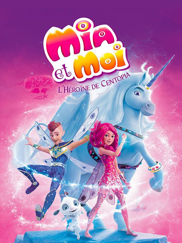 Affiche du film Mia et moi : L'héroïne de Centopia