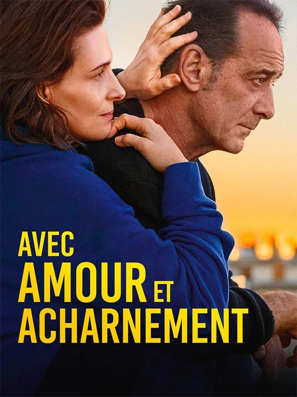 Affiche du film Avec amour et acharnement