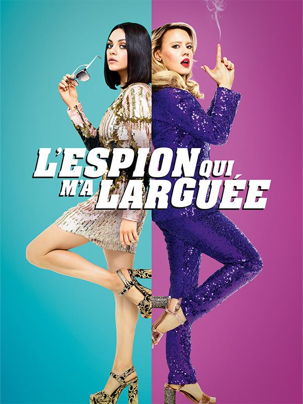 Affiche du film L'espion qui m'a larguée