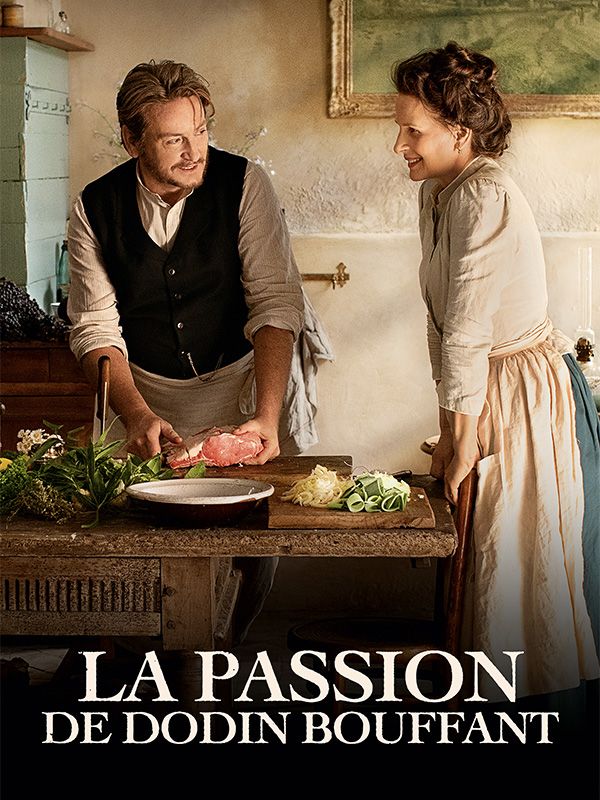 Affiche du film La passion de Dodin Bouffant