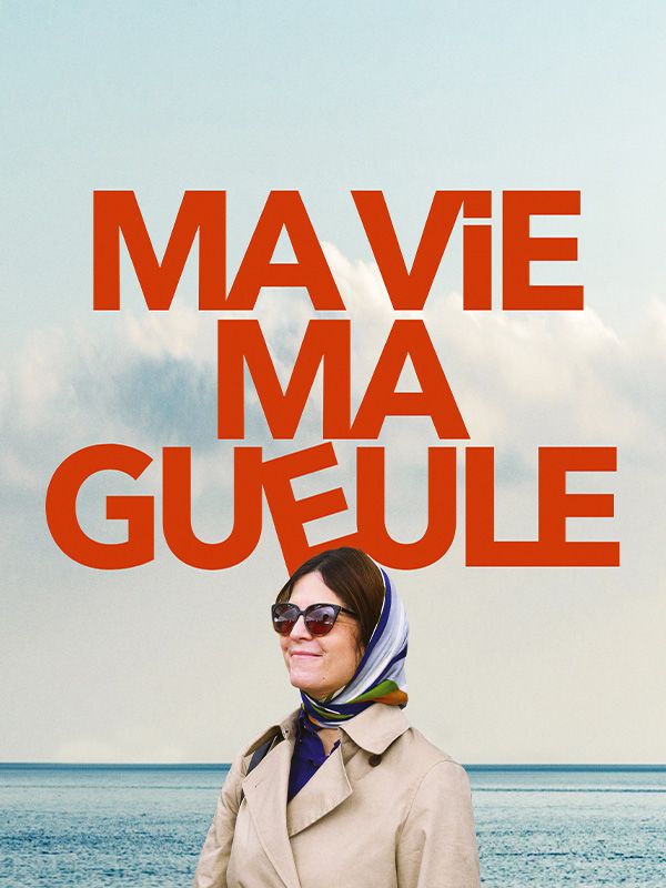 Affiche du film Ma vie ma gueule