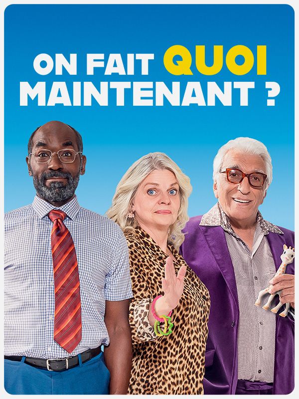 Affiche du film On fait quoi maintenant ?