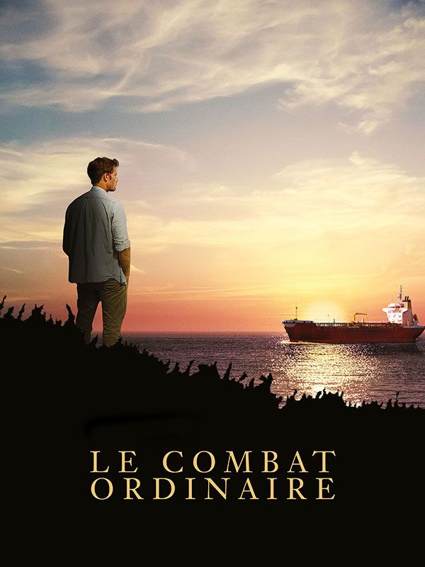 Affiche du film Le combat ordinaire