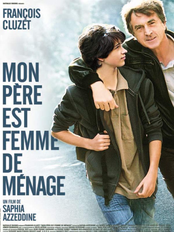 Affiche du film Mon père est femme de ménage