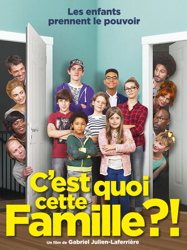 Affiche du film C'est quoi cette famille ?!