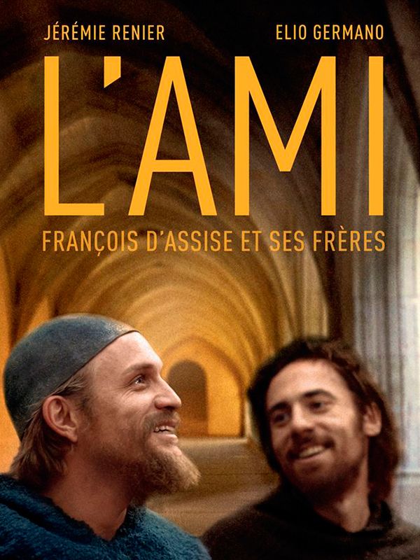 Affiche du film L'ami : François d'Assise et ses frères