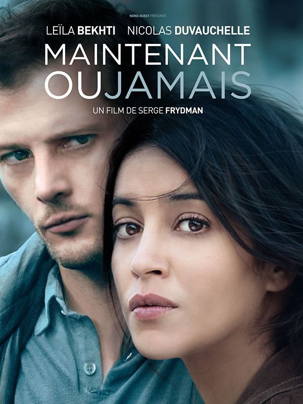 Affiche du film Maintenant ou jamais