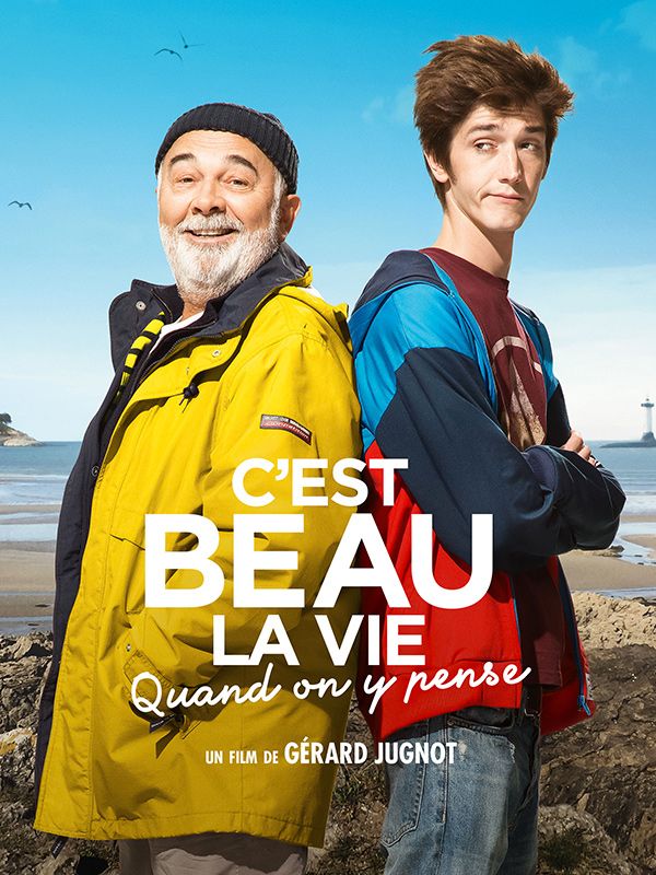 Affiche du film C'est beau la vie quand on y pense