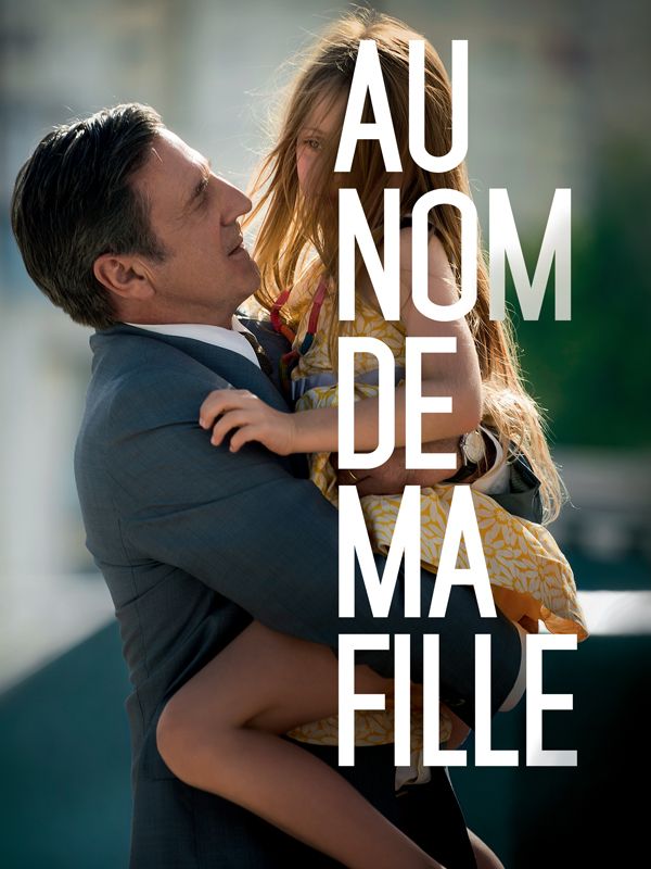 Affiche du film Au nom de ma fille