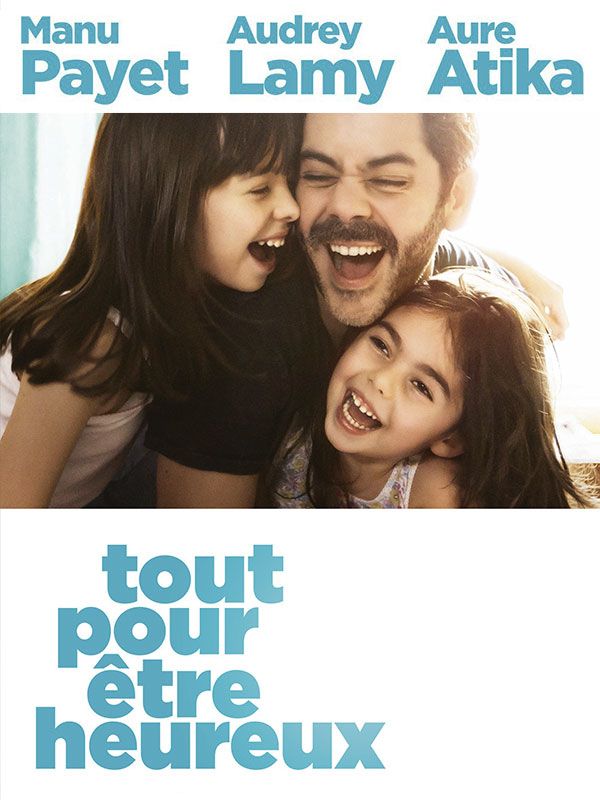 Affiche du film Tout pour être heureux