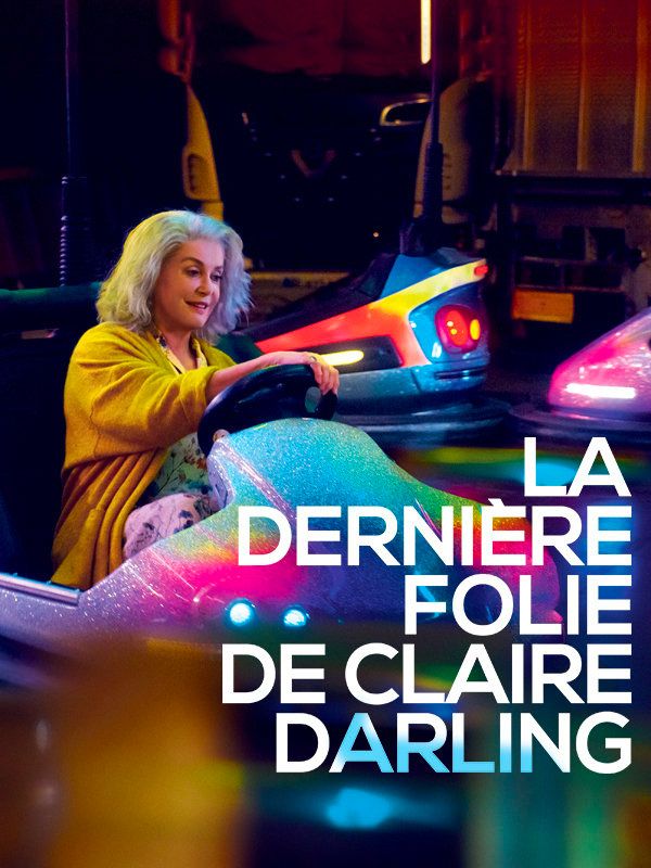 Affiche du film La dernière folie de Claire Darling