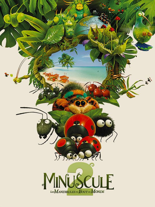 Affiche du film Minuscule 2 : les mandibules du bout du monde