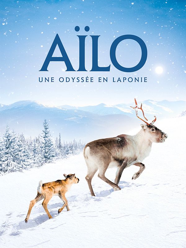 Affiche du film Aïlo : une odyssée en Laponie