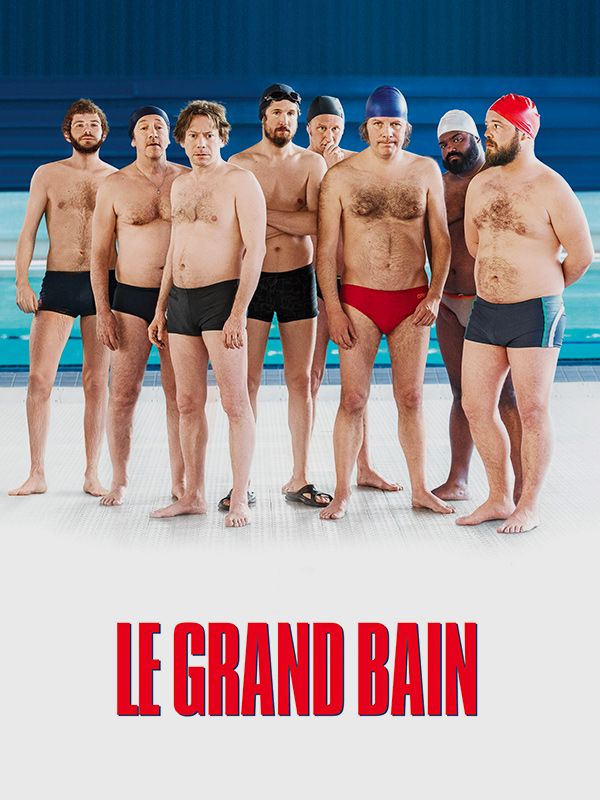 Affiche du film Le grand bain