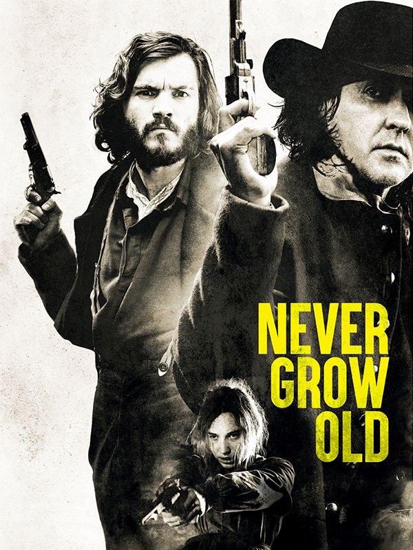 Affiche du film Never Grow Old