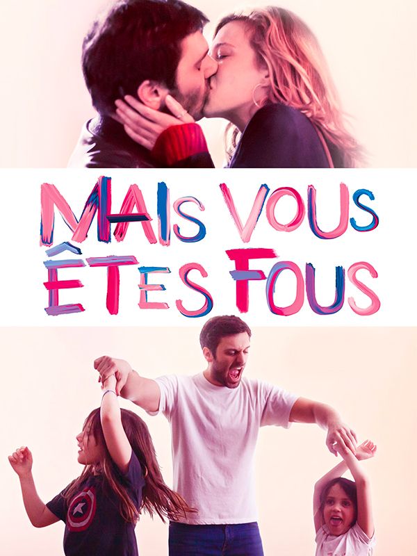 Affiche du film Mais vous êtes fous