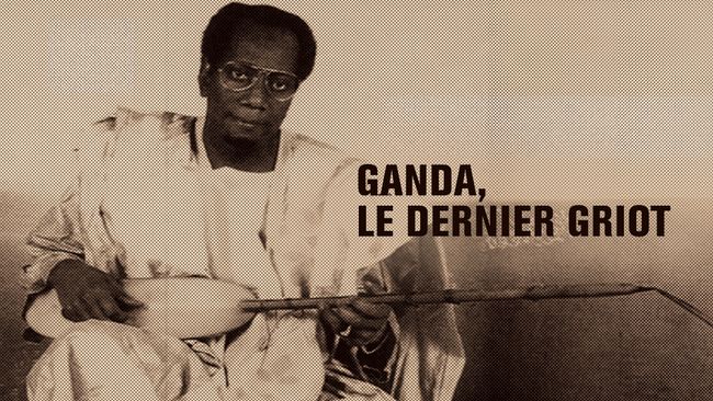 Ganda le dernier griot