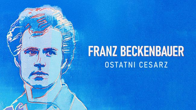 Franz Beckenbauer. Ostatni Cesarz