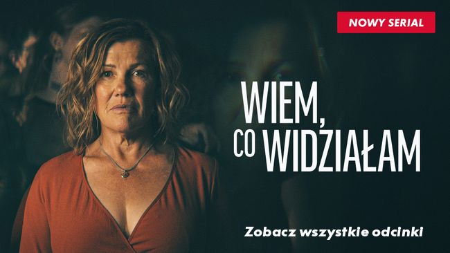 Wiem, co widziałam