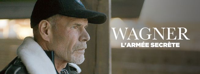 Wagner, les mercenaires de la Russie