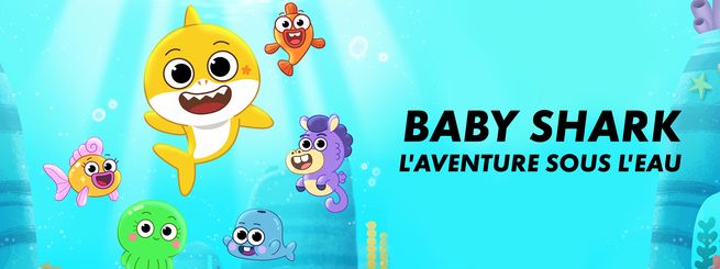 Baby Shark : l'aventure sous l'eau