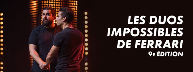 Les duos impossibles de Jérémy Ferrari : 9ème édition
