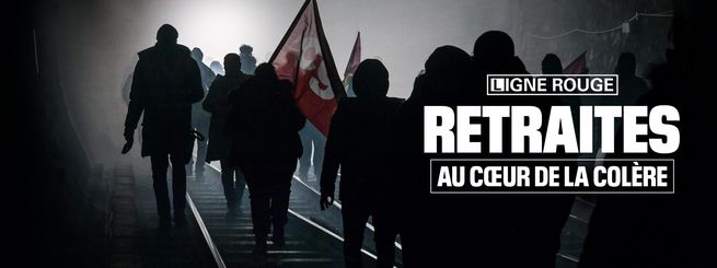 Retraites, au cœur de la colère