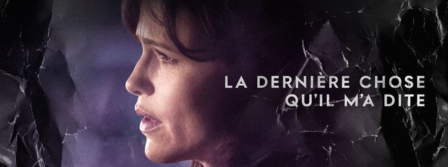 La dernière chose qu’il m’a dite