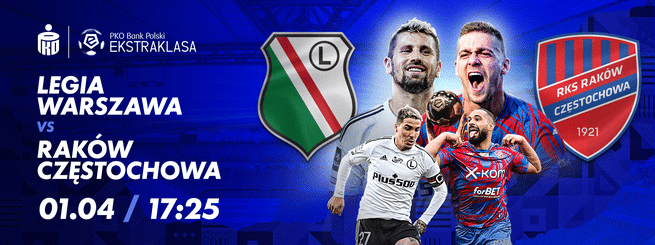 Legia Warszawa - Raków Częstochowa