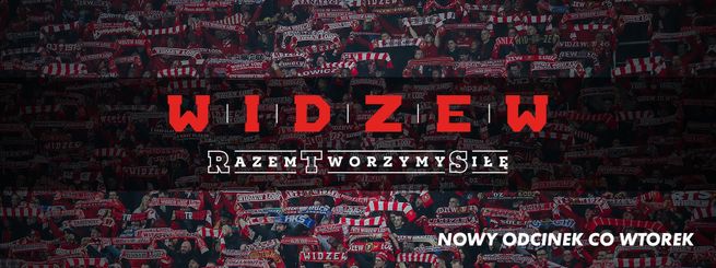 Widzew. Razem Tworzymy Siłę