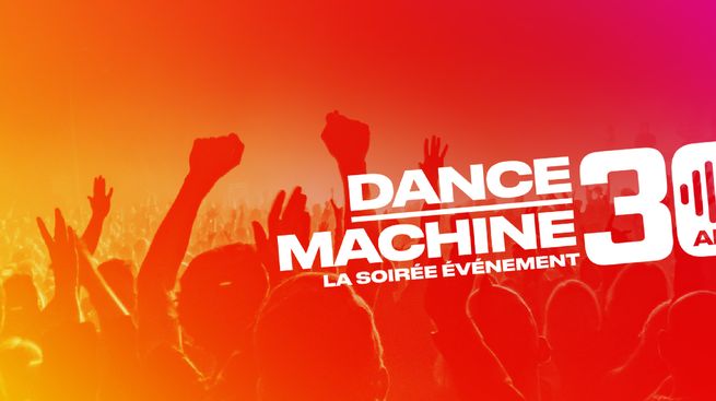 Dance Machine, 30 ans : la soirée événement