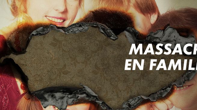 Massacre en famille