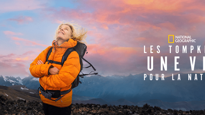 Les Tompkins : une vie pour la nature