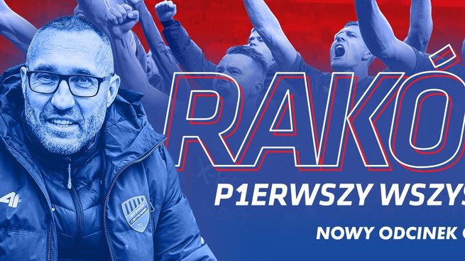 Raków. P1erwszy wszystko