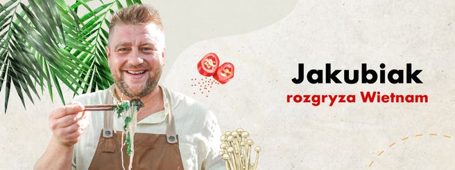 Jakubiak rozgryza Wietnam