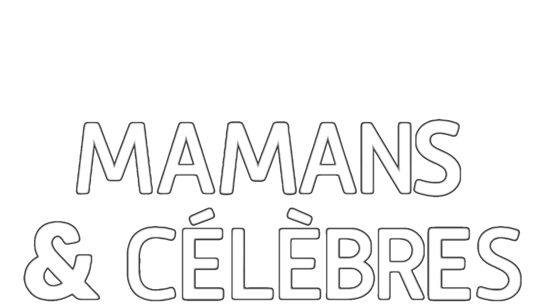 Mamans & célèbres