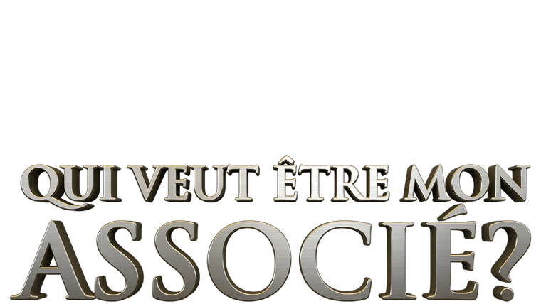 Qui veut être mon associé ?