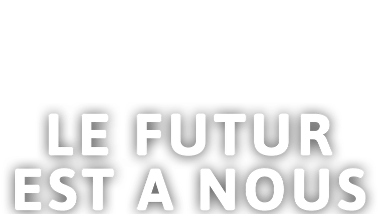 Le futur est à nous