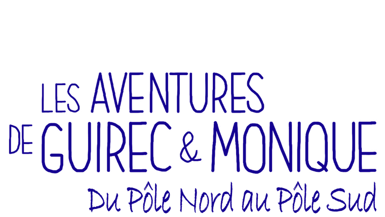 Les aventures de Guirec & Monique