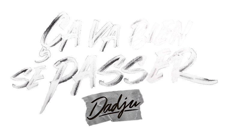Ça va bien se passer, Dadju