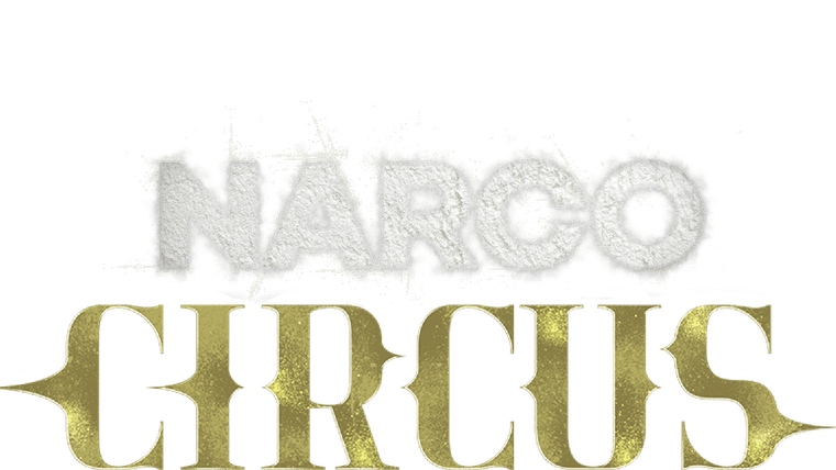 Narco Circus