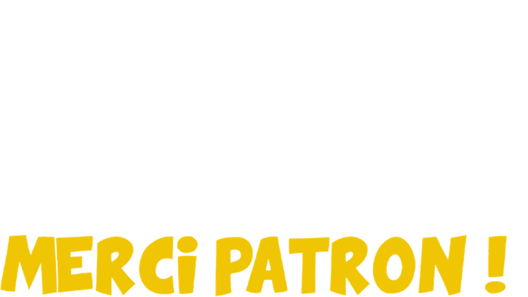 Merci Patron !