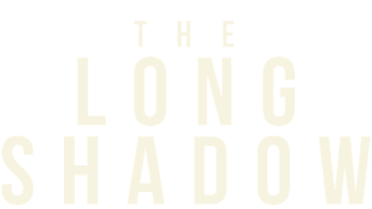 The Long Shadow