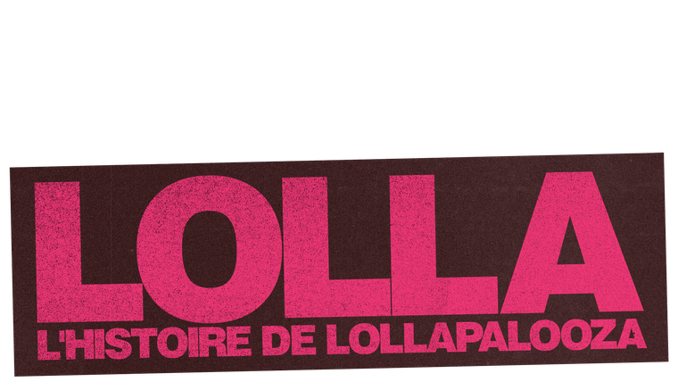 Lolla : l'histoire de Lollapalooza