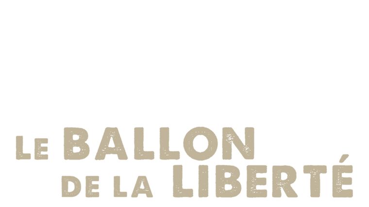 Le ballon de la liberté