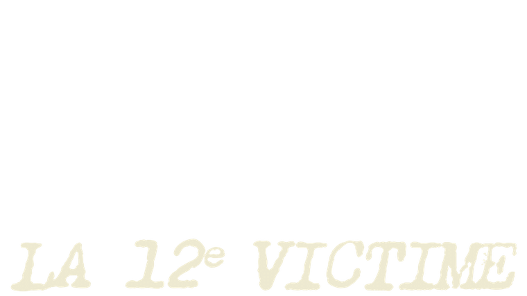 La 12e victime