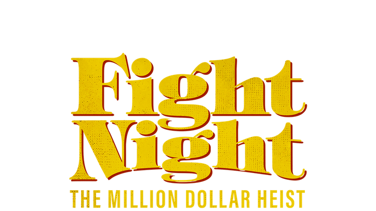 Fight Night: The Million Dollar Heist