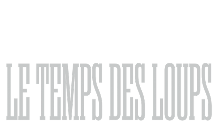 Le temps des loups